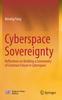 The Cyberspace Sovereignty : Reflections On Building a Community of Common Future In Cyberspace Book
