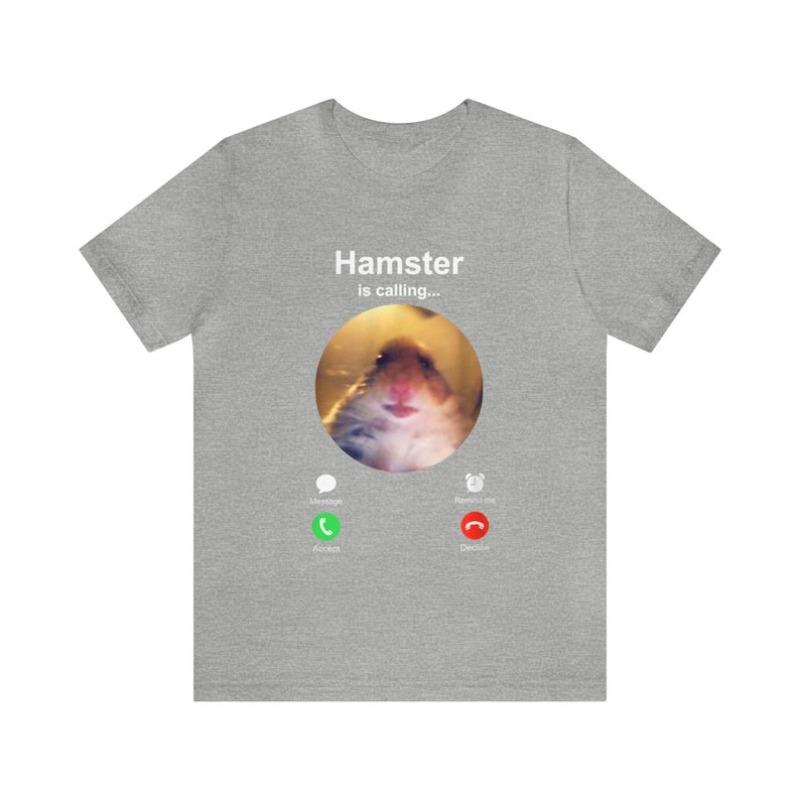 2026 New Hamster Is Calling Funny Meme Shirt Meme Hamster Staring Tshirt Front Camera Hamster Calling Hamster Summer T Shirt