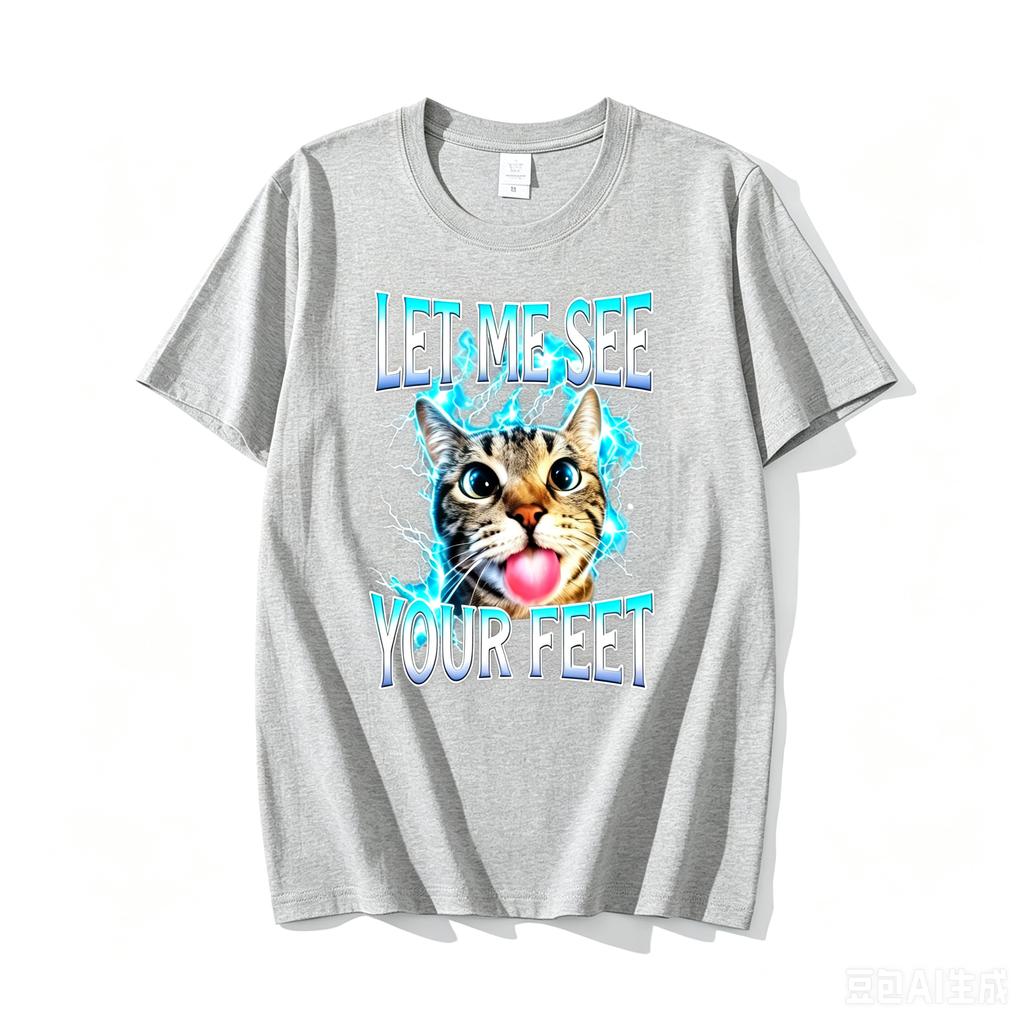 2026 New Let Me See Your Feet Funny Cat Meme Graphic T Shirts Adults Cotton Short Sleeve Round Neck Printed Tshirt