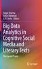 The Big Data Analytics In Cognitive Social Media and Literary Texts : Theory and Praxis Book