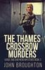 The The Thames Crossbow Murders : 3 Book