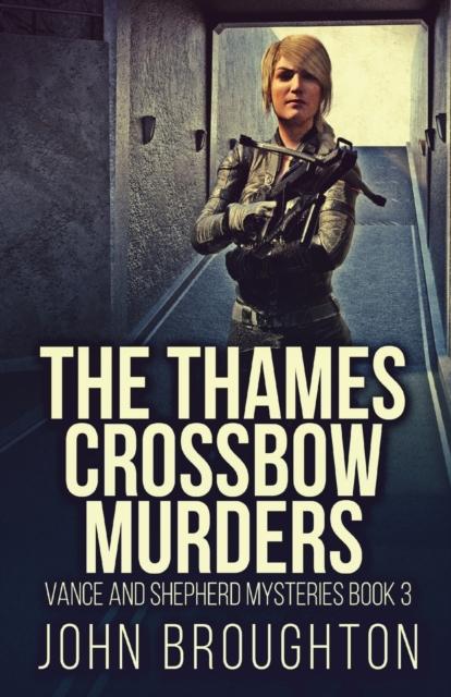 The The Thames Crossbow Murders : 3 Book