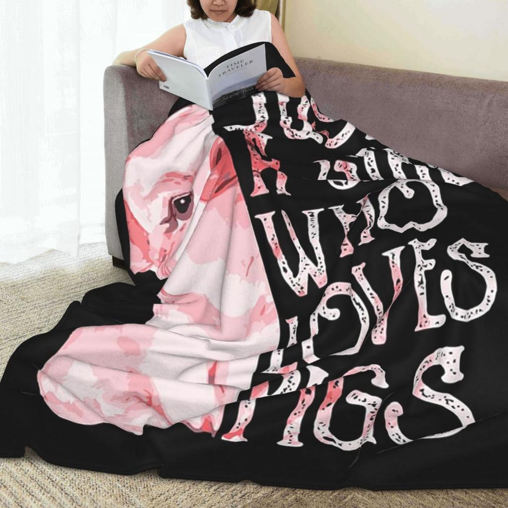 Just A Girl Who Loves Pigs Blankets Fleece Sofa Throw Blanket Multi-function for Couch Bedding Office Throws Bedspread Quilt