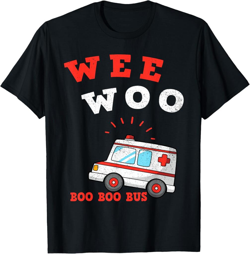 Wee Woo Boo Boo Bus Ambulance Funny EMS EMT Paramedic Gift T-Shirt 100% Cotton O-Neck Short Sle