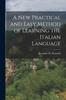 Книга A New Practical and Easy Method of Learning the Italian Language