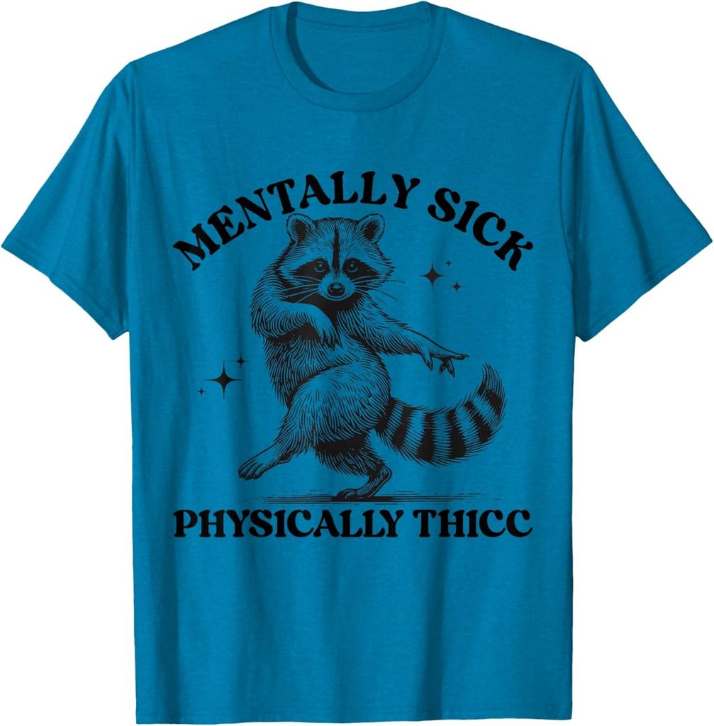Funny Retro Mentally Sick But Physically Thicc Funny Unisex T-Shirt