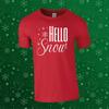 Hello Snow Christmas Xmas Funny Gift Unisex Kids/Adults Top T-shirt