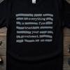 Everything Is Fine Trust Your Government Shirt, Sarcastic Political Tee, Funny Protest Top, Ironic Garment Dyed Tshirt, Dark Humor T Shirt