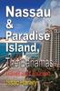 Книга Nassau & Paradise Island, The Bahamas : Travel and Tourism