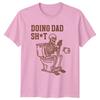 Doing Dad Sht Skeleton Funny Fathers Day Graphic TShirt