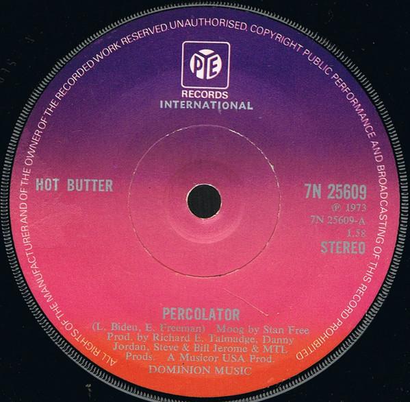 7inch Record HOT BUTTER - Percolator 7N25609 Pye Internation 1973 UK Dance & Electronica Used
