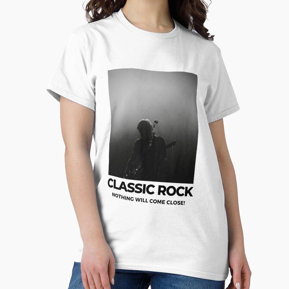 Classic Rock: Nothing Will Come Close! Classic T-Shirt