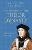 Книга The Making of the Tudor Dynasty: Classic Histories Series