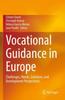 Книга Vocational Guidance In Europe : Challenges, Needs, Solutions, and Development Perspectives