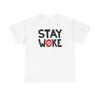 Stay Woke Unisex Tshirt Tops Tee, African American AAVE Definition, BLM Activists Shirt,