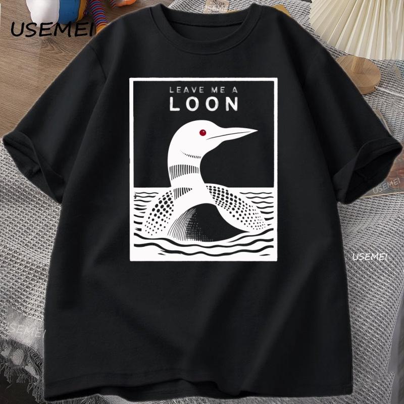 Leave Me A Loon Funny Common Loon T Shirt Bird Watcher Tee Shirt Summer Loose Short Sleeved Tshirt Unisex Women Funny Tees Tops
