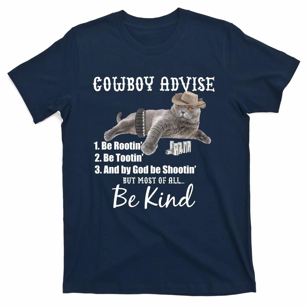 Cowboy Cat Adivse Be Rootin Tootin Shootin Kind Meme TShirt Mens 100 Cotton Casual Tshirts Loose Top Size S3XL