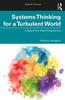Книга Systems Thinking for a Turbulent World : A Search for New Perspectives