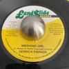 7inch Record DERRICK PARKER - Weekend Girl 1403 Land Slide Musi 2005 Jamaica Reggae, Ska & Dub Used