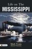 Книга Life On the Mississippi