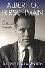 The Albert O. Hirschman : An Intellectual Biography Book