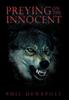 Книга Preying On The Innocent by Phil Denapoli - Hardback