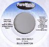 7inch Record BUJU BANTON - Gal Deh Bout NONE Pure Music Prod 2008 Jamaica Reggae, Ska & Dub Used