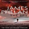 The Spy by James Phelan Paperback Book 9781472127150