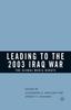 The Leading To the 2003 Iraq War : The Global Media Debate Book
