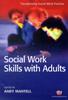 Книга Social Work Skills with Adults