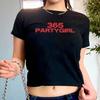 365 Party Girl Baby Tee Brat Charli XCX Y2k Crop Top Unhinged Baby Shirt Aesthetic 90s Baby Tee Shirt Women's Fitted Tee Navel