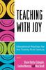 Книга Teaching with Joy : Educational Practices for the Twenty-First Century
