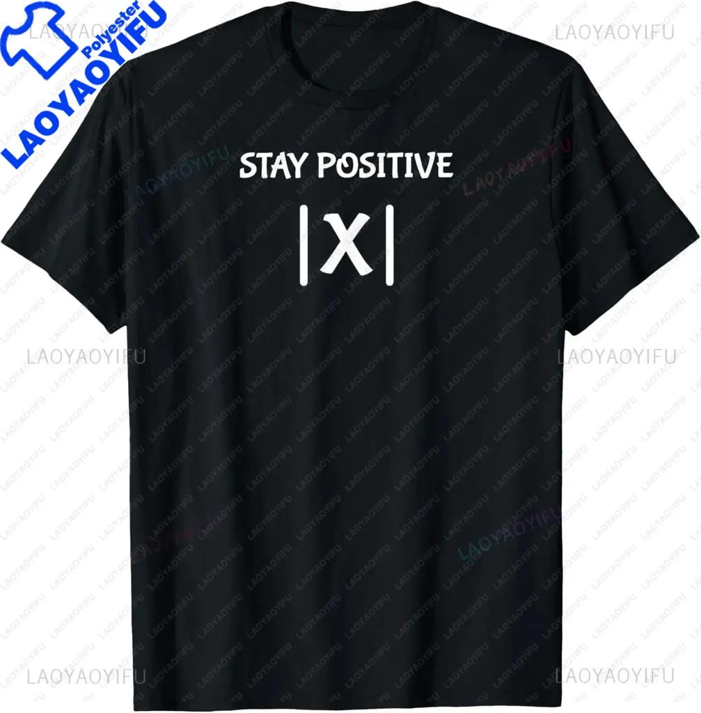 Best Funny Math Teacher Joke Fun Stay Positive TShirt Unisex Style Shirts for Women Unisex Clothing Streetwear Graphic T Shirts