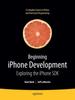 Книга Beginning iPhone Development : Exploring the iPhone SDK