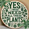 Mfoever Yes I Need All These Plants Sign Vintage Aluminum Decor for Balcony Garden or Cafe