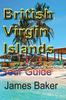 Книга British Virgin Islands : Tour Guide