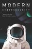 Книга Modern Cybersecurity : Tales from the Near-Distant Future