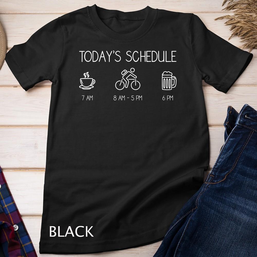 Today's Schedule - Cycling Mountain Biking Bike T Shirt Unisex T-shirt