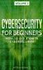 Книга Cybersecurity For Beginners How To Get A Job In Cybersecurity 2 by Attila Kovacs - Hardback