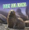 Книга Baby Sea Lions