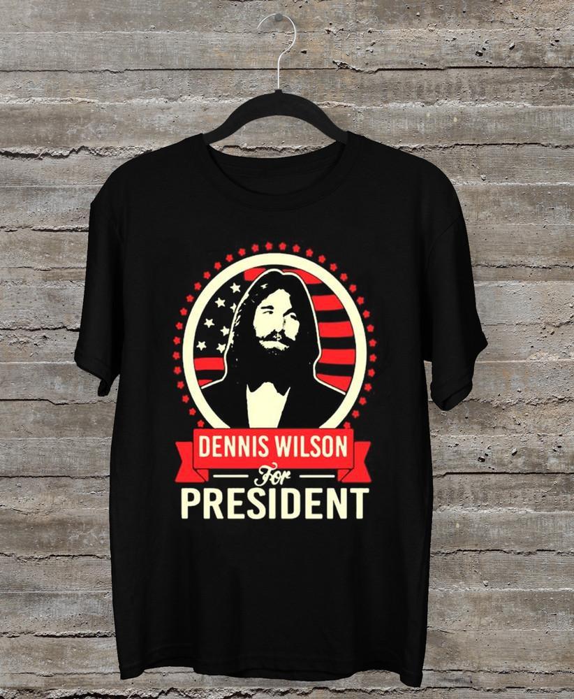 NEW Dennis Wilson For President Short Sleeve Black All Size Gift Shirt KK143 Unisex T-Shirt