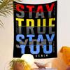 Stay True Stay You Urban Style Design Patterned tapestry home decor, suitable for bedroom and living room, gift