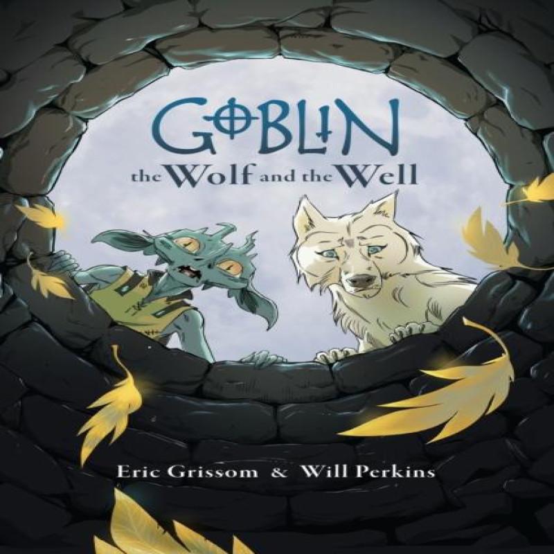 Goblin Volume 2 The Wolf and the Well by Will Perkins Paperback Book 9781506738697