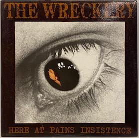 Виниловая пластинка WRECKERY Here At Pains Insistence RR039 RAMPANT RELEAS 1987 Австралия Рок Б/У