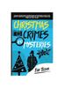 Книга Christmas Crimes and Mysteries : Solve Intricate Holiday Mysteries with the Most Famous Characters of the Most Magical Time of the Year! Kids' Edition