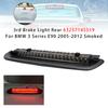 3rd Brake Light Rear 63257145519 For BMW 3 Series E90 2005-2012 Smoked