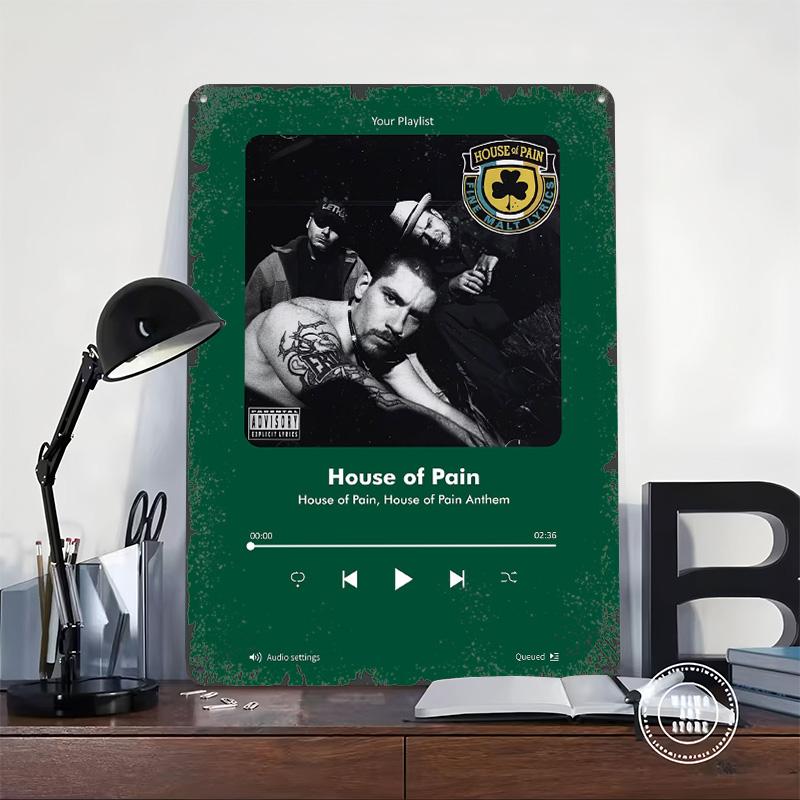 House of Pain Music Player Metal Poster Customized Wall Art Retro Vintage Tinplate Signs for Decoration Garage Decorations Decor