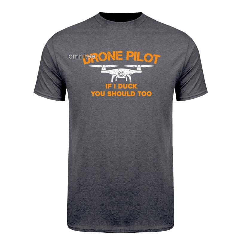Drone Pilot If I Duck You Should Too Funny Rc Quadcopter Tshirt Cool Cotton Drone T Shirt Loose Tops Hj056