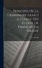 Книга Principes De La Grammaire Arab () a L'usage Des Ecoles De Francais En Orient