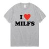I Love MILFS I Heart Hot Moms Letter Printed T-shirts Summer Short Sleeve Casual Harajuku Fashion Harajuku Short Sleeve Casual